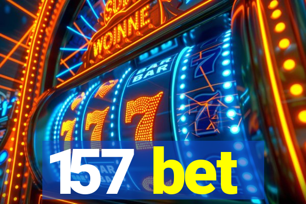 157 bet